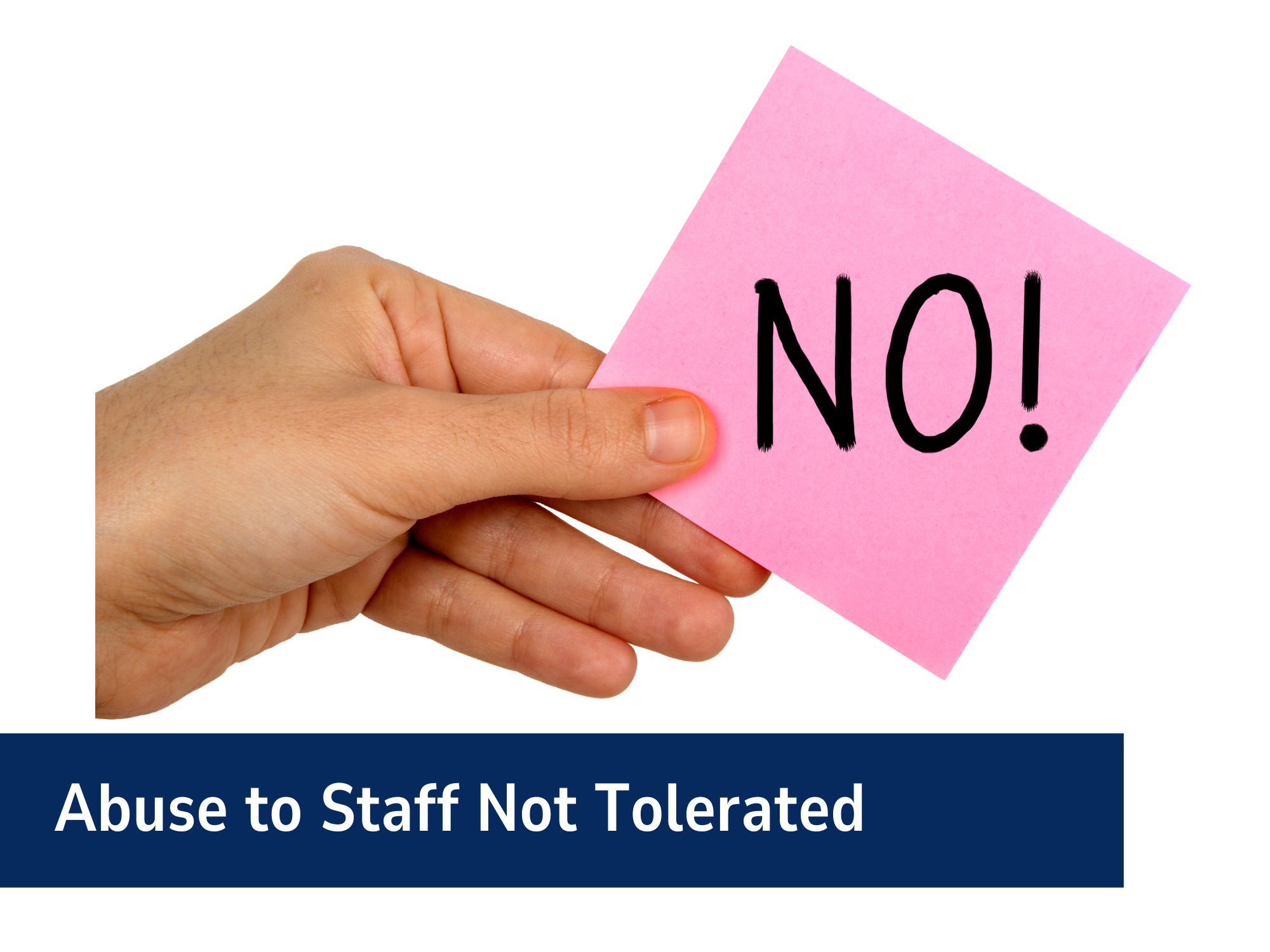 Abuse To Staff Not Tolerated Banner